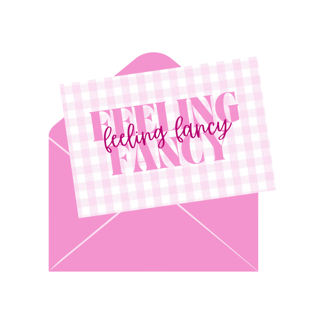 Feeling Fancy Gift Card